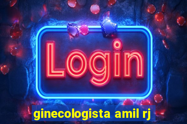 ginecologista amil rj